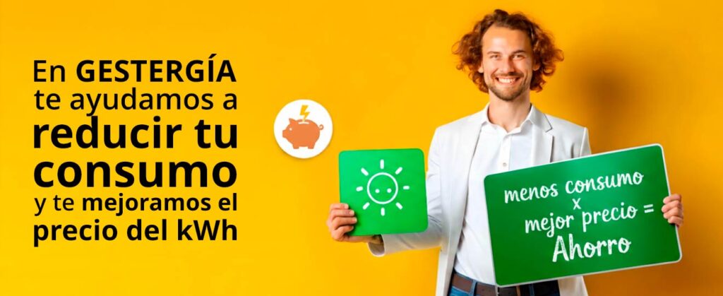 En gestergía te ayudamos a reducir tu consumo y te mejoramos el precio del kWh